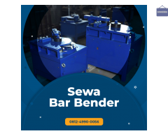SEWA ALAT PROYEK - BAR BENDER / BAR BENDING SUBANG
